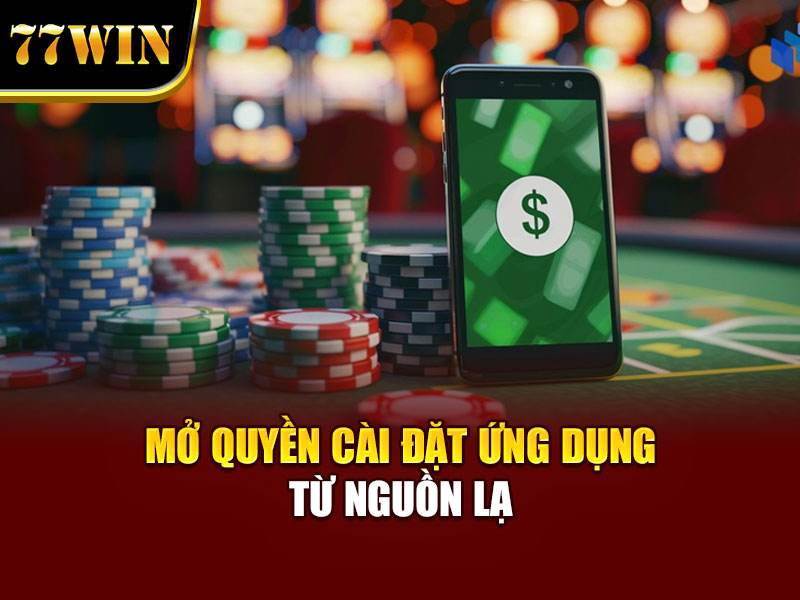 Mở quyền cài đặt ứng dụng từ nguồn lạ