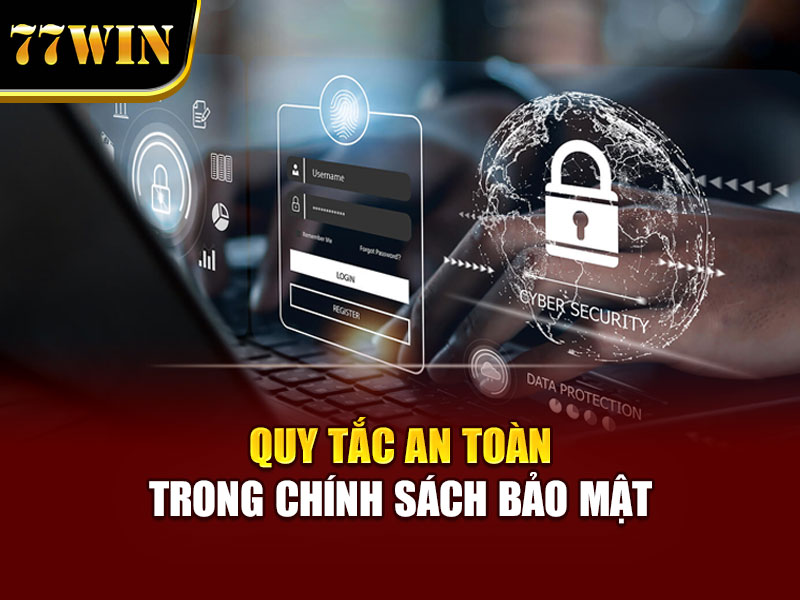Quy tắc an toàn trong chính sách bảo mật